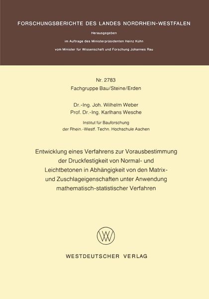 Produktbild: Entwicklung eines Verfahrens zur Vorausbestimmung der Druckfestigkeit von Normal- und Leichtbetonen in Abh&auml;ngigkeit von den Matrix- und Zuschlageigens
