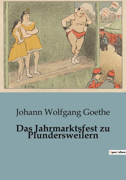 Das Jahrmarktsfest zu Plundersweilern, Taschenbuch von Johann Wolfgang von Goethe, BoD - Books on Demand, 9791041945719