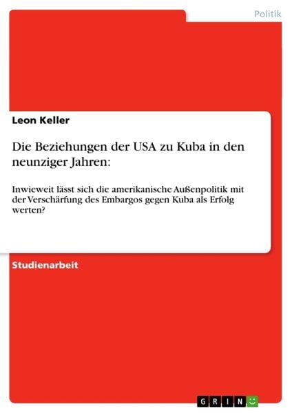 Produktbild: Die Beziehungen der USA zu Kuba in den neunziger Jahren: