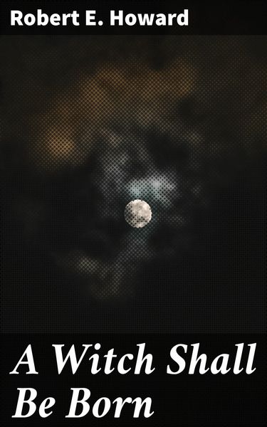 Produktbild: A Witch Shall Be Born