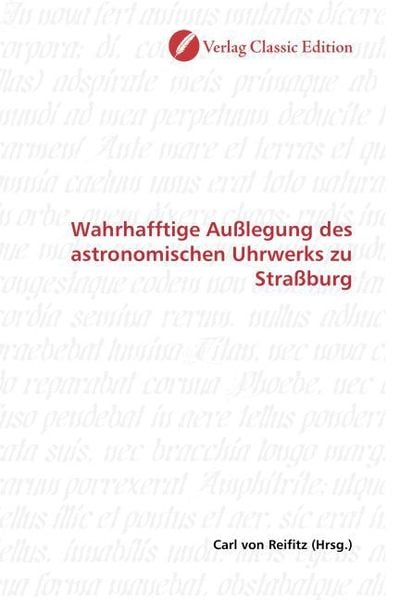 Produktbild: Wahrhafftige Au&szlig;legung des astronomischen Uhrwerks zu Stra&szlig;burg