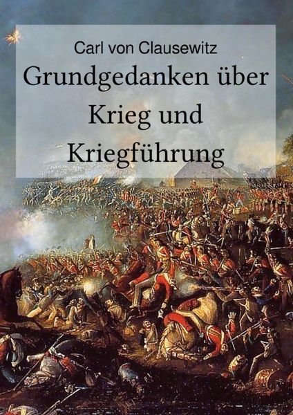 Produktbild: Grundgedanken &uuml;ber Krieg und Kriegf&uuml;hrung