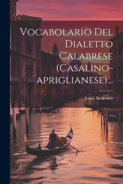 Produktbild: Vocabolario Del Dialetto Calabrese (casalino-apriglianese)...
