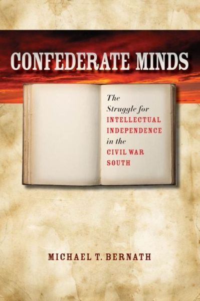 Produktbild: Confederate Minds: The Struggle for Intellectual Independence in the Civil War South