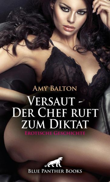 Produktbild: Versaut - Der Chef ruft zum Diktat | Erotische Geschichte + 1 weitere Geschichte