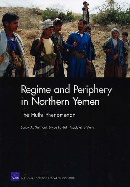 Produktbild: Regime and Periphery in Northern Yemen: The Huthi Phenomenon