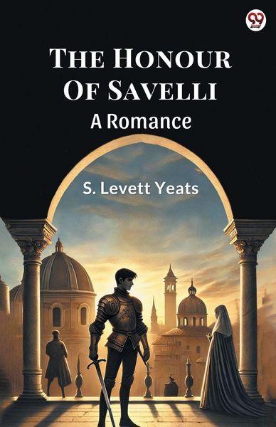 Produktbild: The Honour Of Savelli A Romance