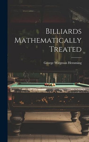 Produktbild: Billiards Mathematically Treated