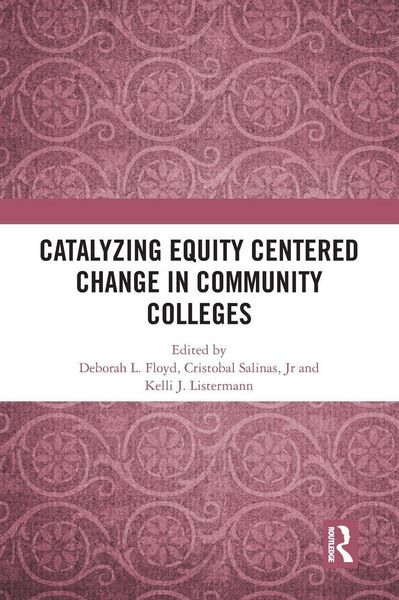 Produktbild: Catalyzing Equity Centered Change in Community Colleges