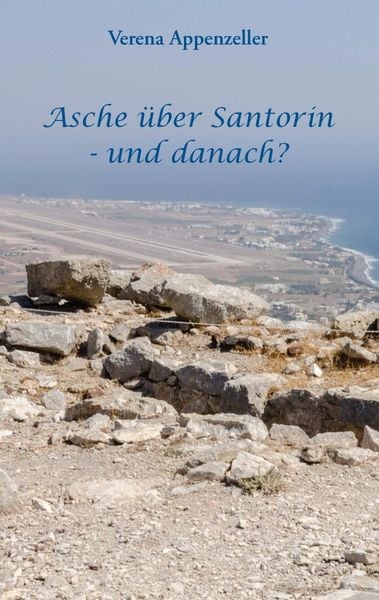 Produktbild: Asche &uuml;ber Santorin - und danach?