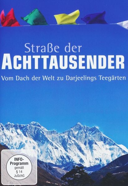 Produktbild: Stra&szlig;e der Achttausender - Vom Dach der Welt zu Darjeelings Teeg&auml;rten