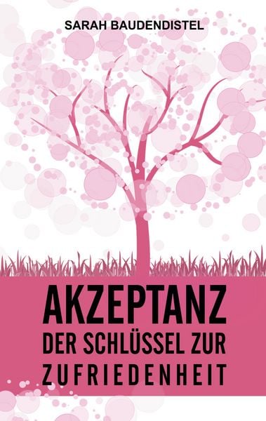 Produktbild: Akzeptanz, der Schl&uuml;ssel zur Zufriedenheit