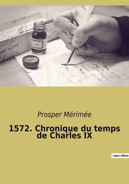 Produktbild: 1572. Chronique du temps de Charles IX