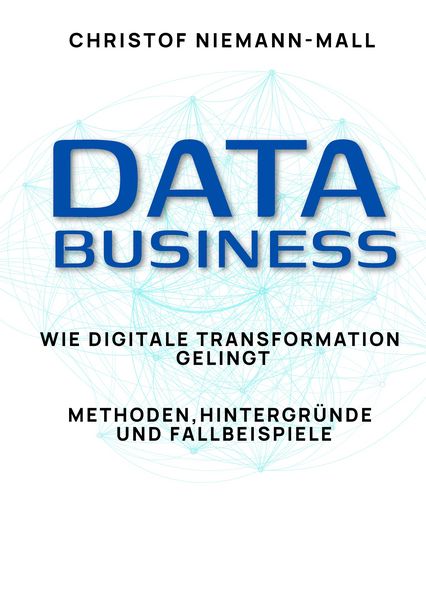 Produktbild: Data Business: Wie digitale Transformation gelingt