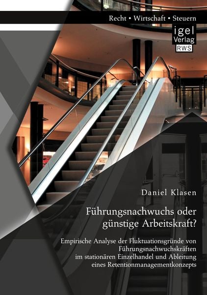 Produktbild: F&uuml;hrungsnachwuchs oder g&uuml;nstige Arbeitskraft? Empirische Analyse der Fluktuation