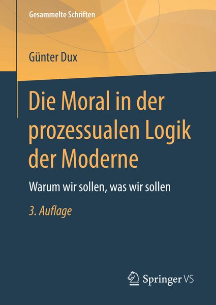 Produktbild: Die Moral in der prozessualen Logik der Moderne