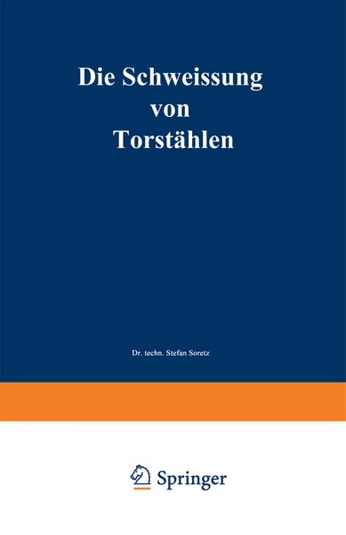 Produktbild: Die Schweissung von Torst&auml;hlen