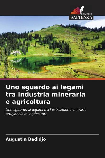 Produktbild: Uno sguardo ai legami tra industria mineraria e agricoltura