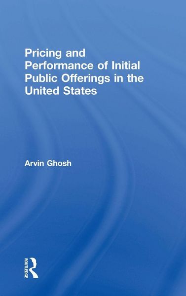 Produktbild: Pricing and Performance of Initial Public Offerings in the United States