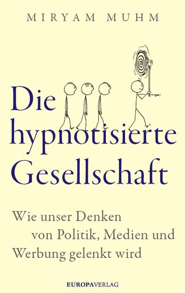 Produktbild: Die hypnotisierte Gesellschaft