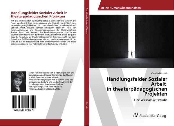 Handlungsfelder Sozialer Arbeit in theaterpädagogischen Projekten, Taschenbuch von Claudia Dornath, AV Akademikerverlag, 9783639879629