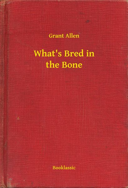 Produktbild: What's Bred in the Bone