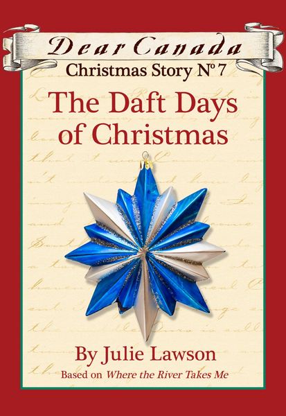 Produktbild: Dear Canada Christmas Story No. 7: The Daft Days of Christmas