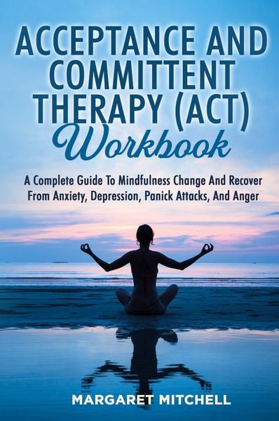 Produktbild: Acceptance and Committent Therapy (act) Workbook