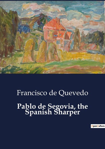 Produktbild: Pablo de Segovia, the Spanish Sharper