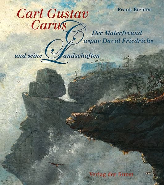 Carl Gustav Carus, Taschenbuch von Frank Richter, Verlag der Kunst Dresden Ingwert Paulsen jr., 978-3-86530-123-9