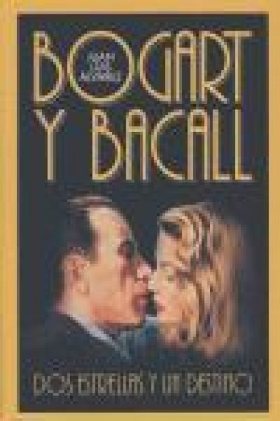 Produktbild: Bogart & Bacall : dos estrellas y un destino