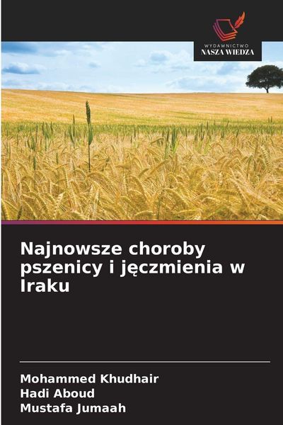 Produktbild: Najnowsze choroby pszenicy i j&iquest;czmienia w Iraku