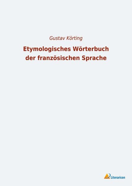 Produktbild: Etymologisches W&ouml;rterbuch der franz&ouml;sischen Sprache