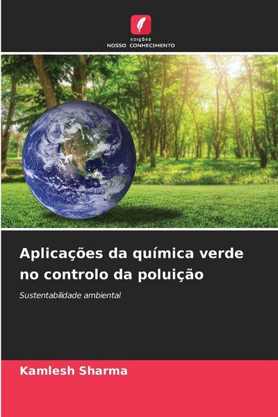 Produktbild: Aplica&ccedil;&otilde;es da qu&iacute;mica verde no controlo da polui&ccedil;&atilde;o