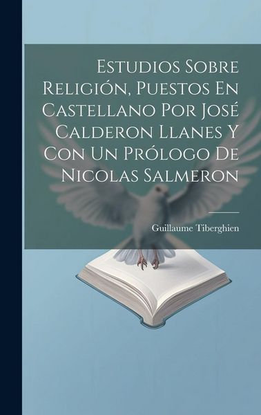Produktbild: Estudios Sobre Religi&oacute;n, Puestos En Castellano Por Jos&eacute; Calderon Llanes Y Con Un Pr&oacute;logo De Nicolas Salmeron