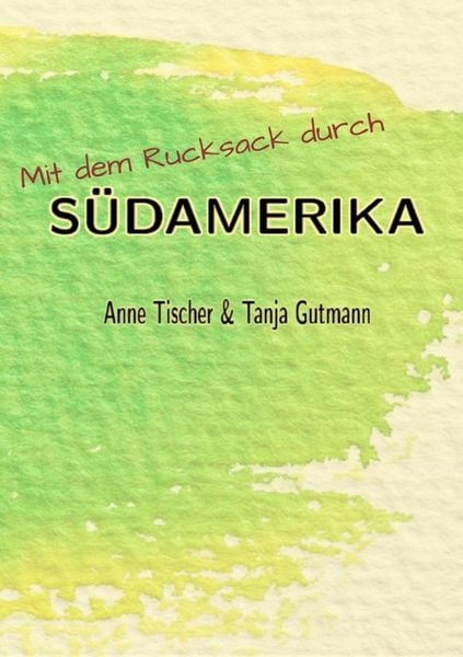 Produktbild: Mit dem Rucksack durch S&uuml;damerika