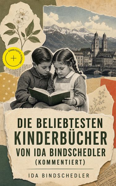 Produktbild: Die beliebtesten Kinderb&uuml;cher von Ida Bindschedler (Kommentiert)