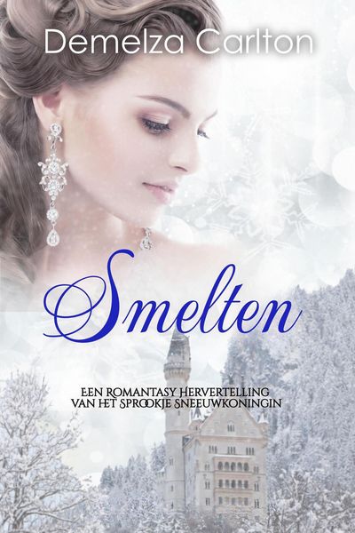 Produktbild: Smelten: Een Romantasy Hervertelling van het Sprookje Sneeuwkoningin (Middeleeuwse Sprookjesromantische serie, #12)