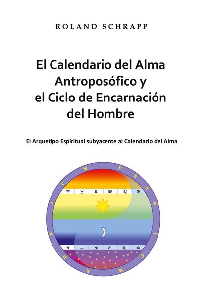 Produktbild: El Calendario del Alma Antropos&oacute;fico y el Ciclo de Encarnaci&oacute;n del Hombre