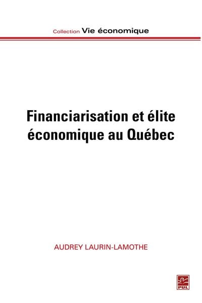 Produktbild: Financiarisation et &eacute;lite &eacute;conomique au Qu&eacute;bec