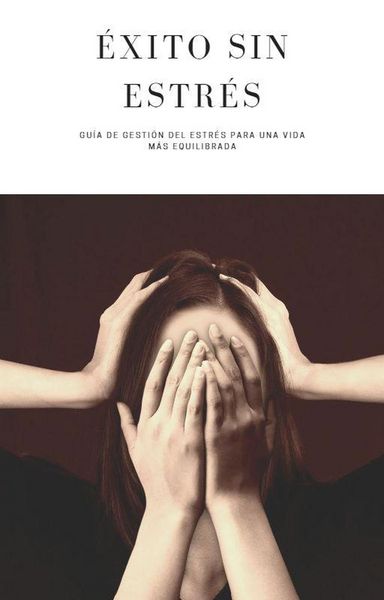 Produktbild: &Eacute;xito sin estr&eacute;s
