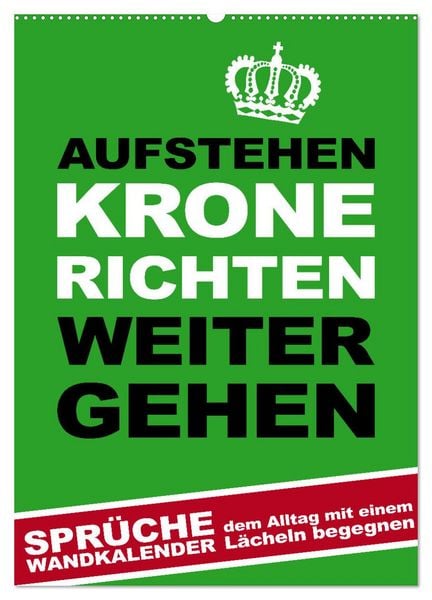Produktbild: Aufstehen, Krone richten, weitergehen (Wandkalender 2026 DIN A2 hoch), CALVENDO Monatskalender