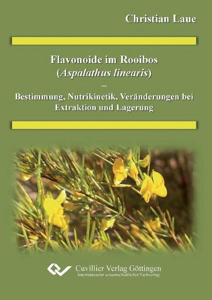 Produktbild: Flavonoide im Rooibos (Aspalathus linearis) - Bestimmung, Nutrikinetik, Ver&auml;nderung bei Extraktion und Lagerung