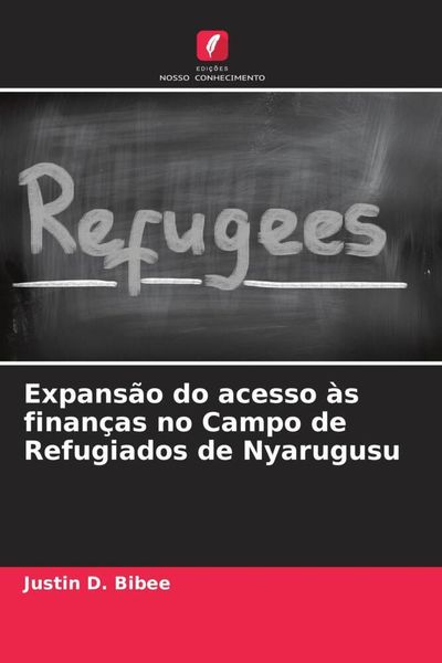 Produktbild: Expans&atilde;o do acesso &agrave;s finan&ccedil;as no Campo de Refugiados de Nyarugusu
