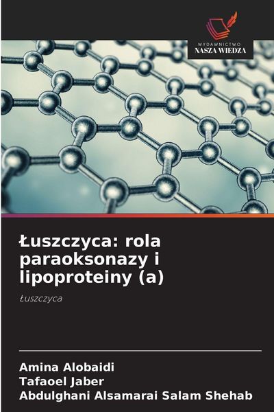 Produktbild: &iquest;uszczyca: rola paraoksonazy i lipoproteiny (a)