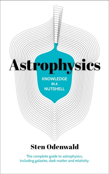 Produktbild: Odenwald, S: Knowledge in a Nutshell: Astrophysics