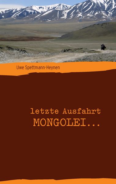 Produktbild: letzte Ausfahrt Mongolei ...