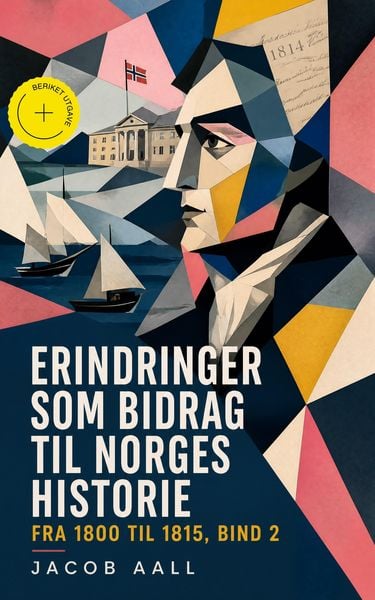 Produktbild: Erindringer som Bidrag til Norges Historie fra 1800 til 1815, bind 2 (Kommentert)