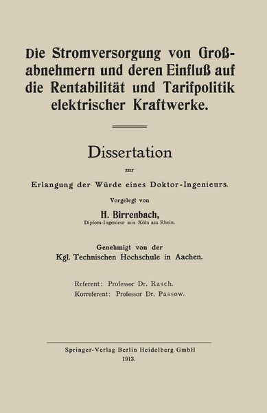 Die Stromversorgung von Großabnehmern und deren Einfluß auf die Rentabilität und Tarifpolitik elektrischer Kraftwerke, Taschenbuch von Hans