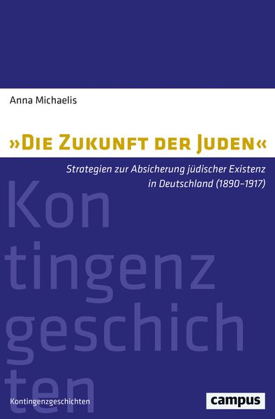 »Die Zukunft der Juden«, Taschenbuch von Anna Michaelis, Campus, 9783593511269